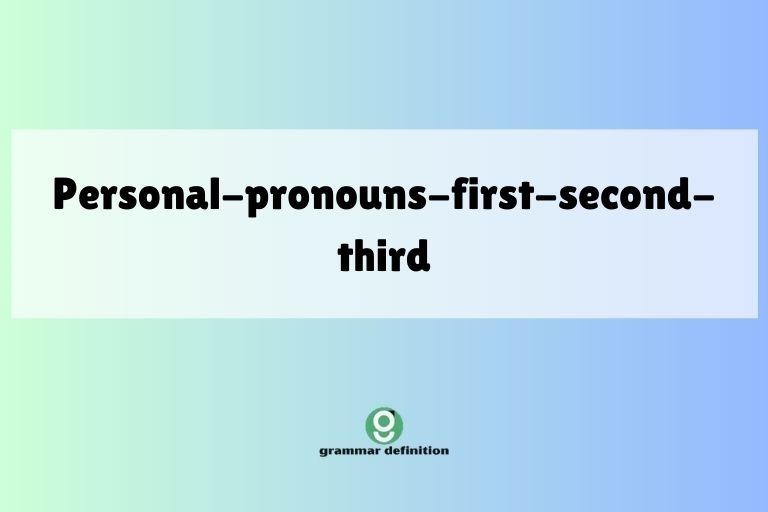 personal-pronouns-first-second-third
