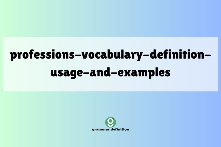 professions-vocabulary-definition-usage-and-examples
