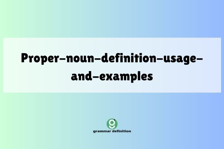 proper-noun-definition-usage-and-examples