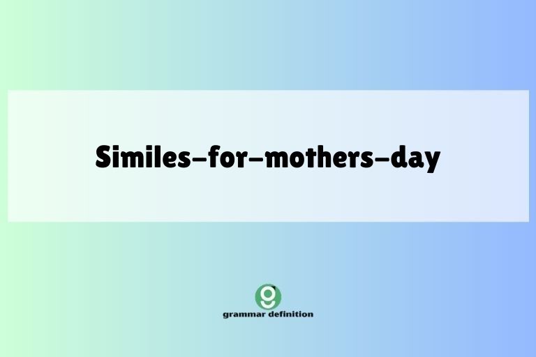 similes-for-mothers-day