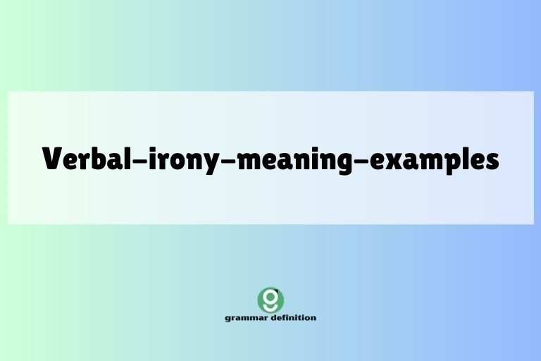 verbal-irony-meaning-examples
