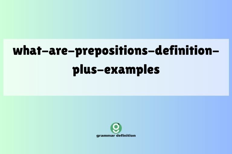what-are-prepositions-definition-plus-examples