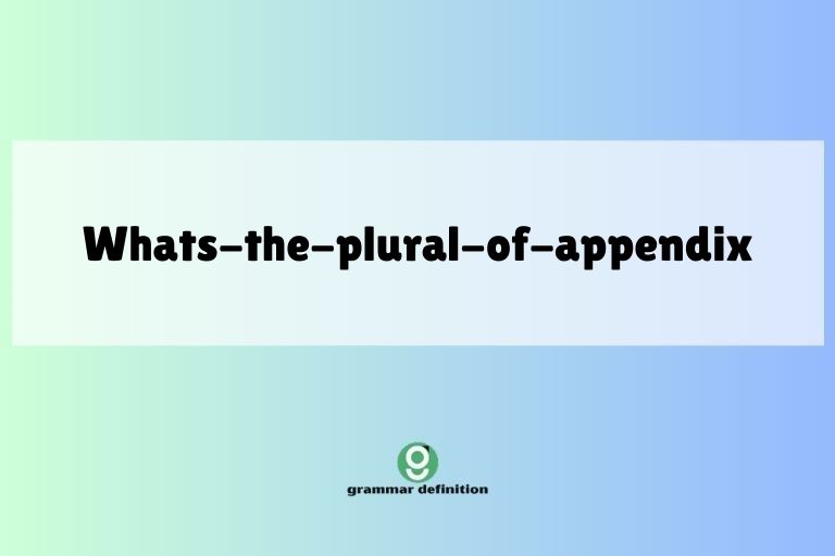 whats-the-plural-of-appendix