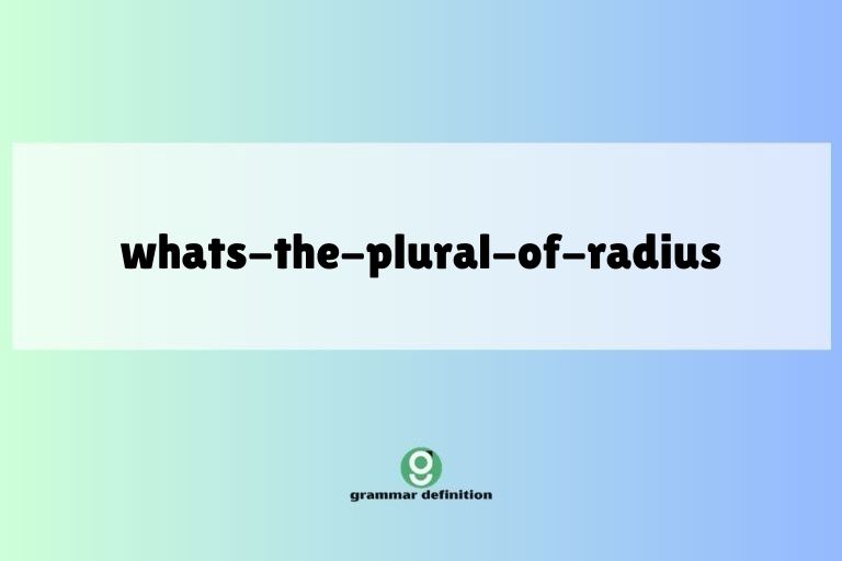 whats-the-plural-of-radius