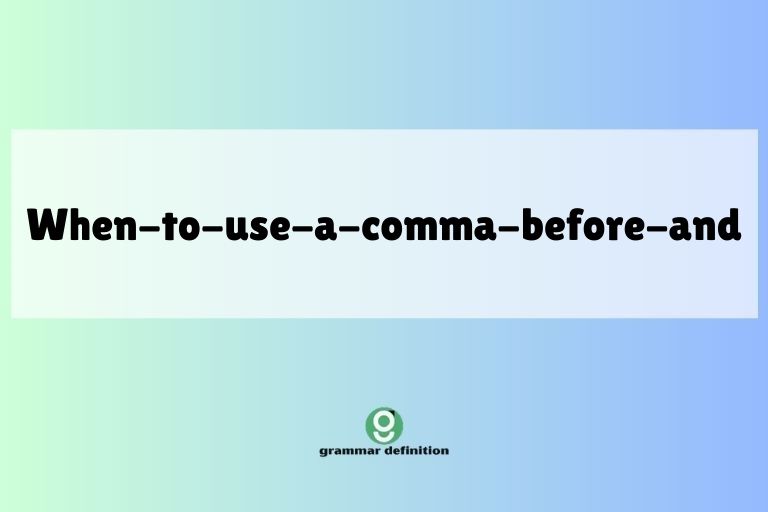when-to-use-a-comma-before-and