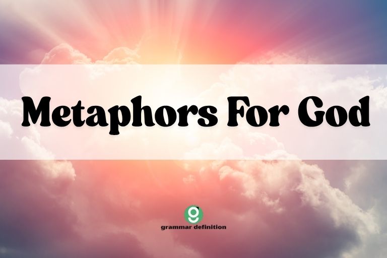 Metaphors For God
