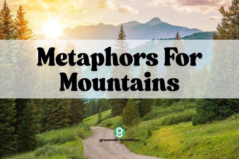 Metaphors For Mountains