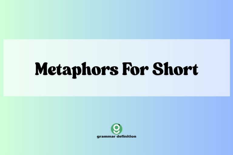 Metaphors For Short