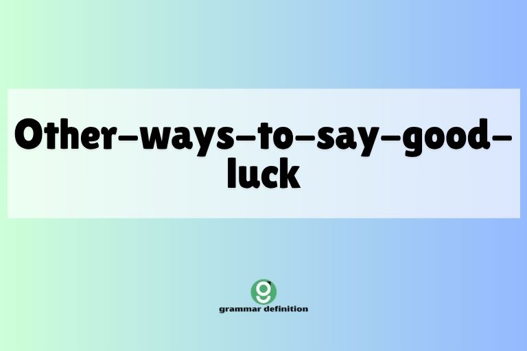 other-ways-to-say-good-luck