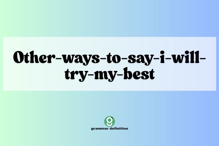 other-ways-to-say-i-will-try-my-best