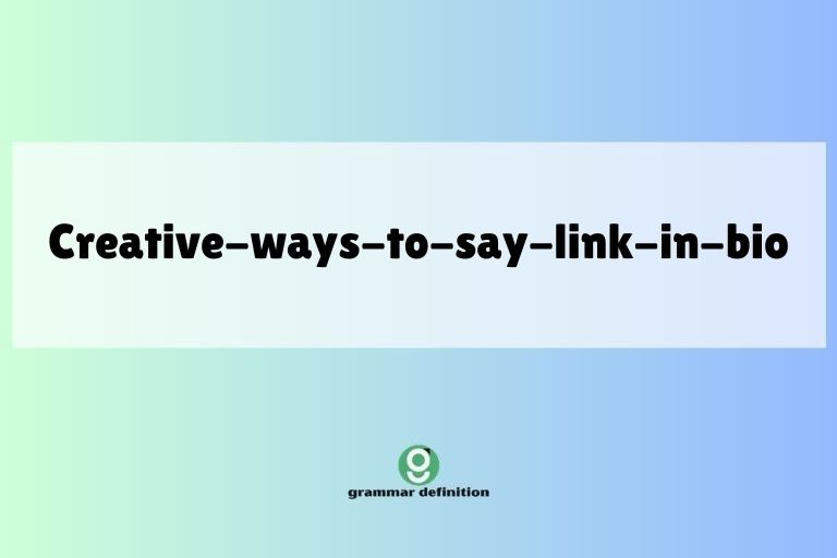 creative-ways-to-say-link-in-bio