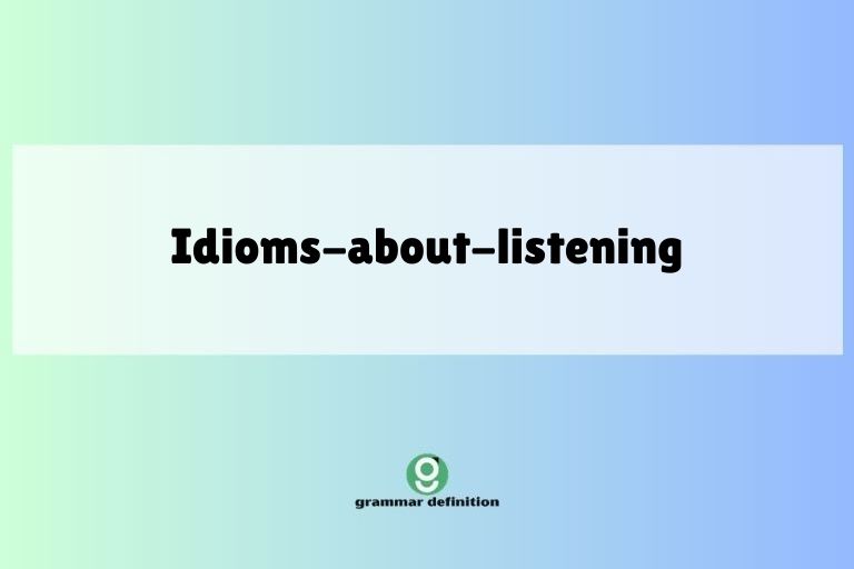 idioms-about-listening