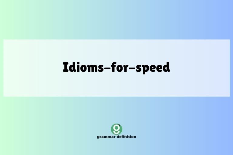 idioms-for-speed